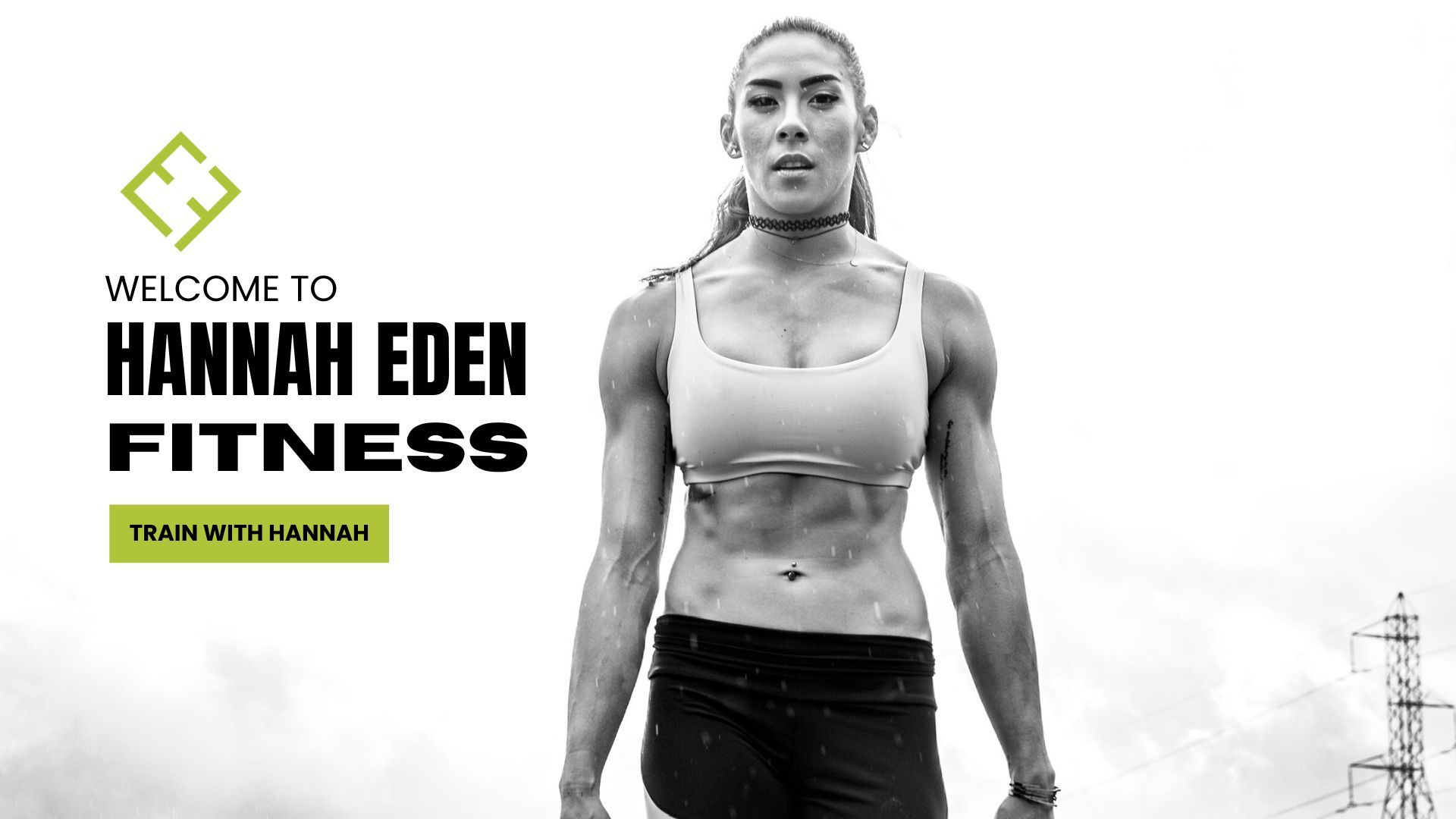 Hannah Eden walking toward you in black and white. Welcome to Hannah Eden Fitness